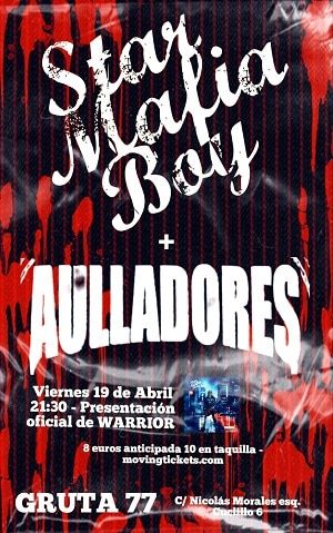 Star Mafia Boy presentando ‘Warrior’ + Aulladores
