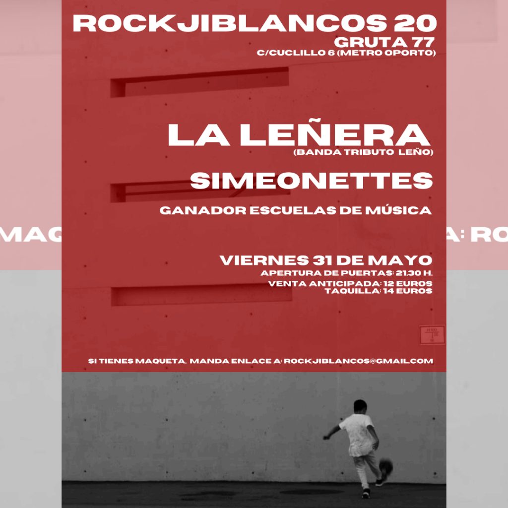 LA LEÑERA (TRIBUTO A LEÑO) + SIMEONETTES + ROJIBLANCOS 20