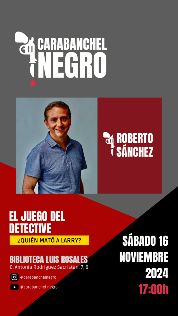 Carabanchel Negro – El Juego del Detective
