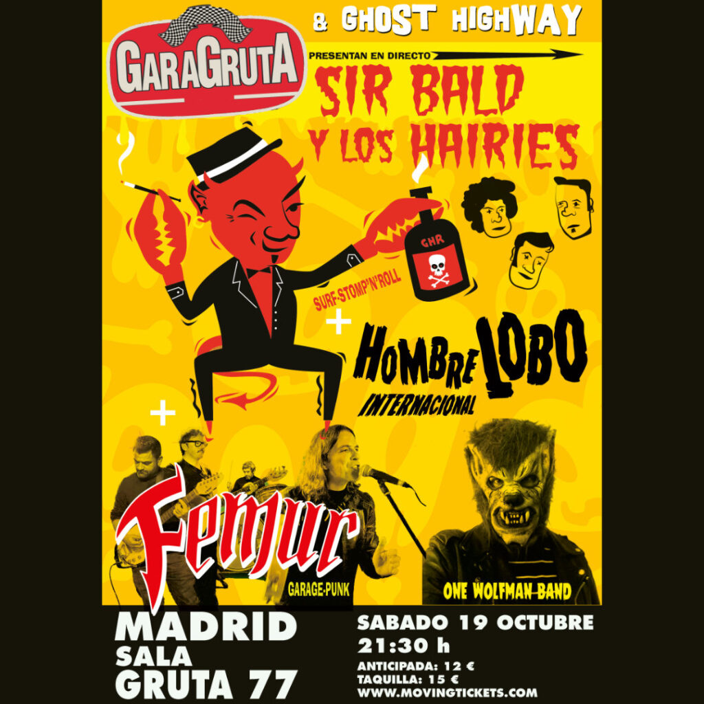 Sir Bald y Los Hairies + Fémur + Hombre Lobo Internacional.