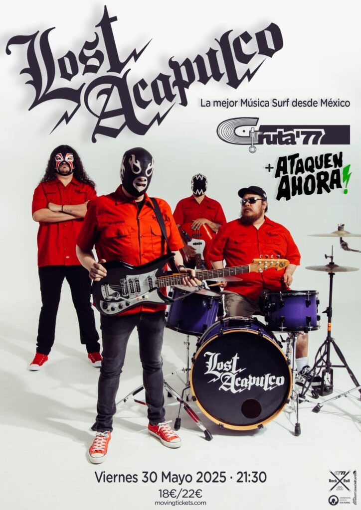 Lost Acapulco + Ataquen Ahora!
