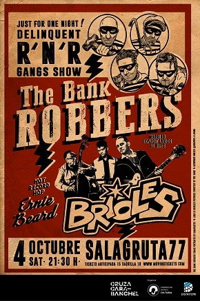The Bank Robbers + Brioles – Cruza Carabanchel