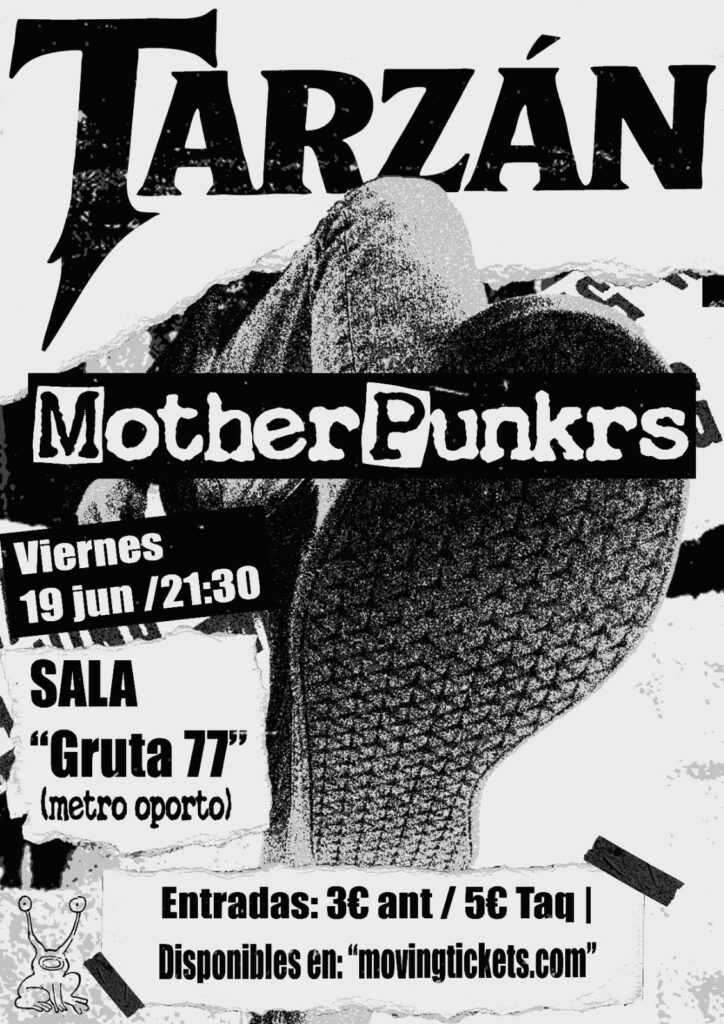 Tarzán + Motherpunkrs